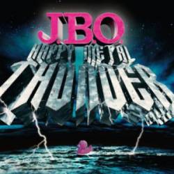 JBO : Happy Metal Thunder